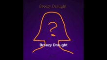 Breezy Draught