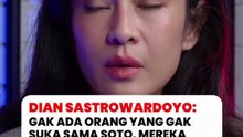 Dian Sastrowardoyo : Gak ada orang yang gak suka soto, mereka belum suka aja