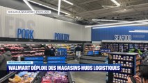 Morning Retail : Walmart déploie des magasins-hubs logistiques, par Timothé Marouzé - 12/01