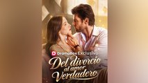 Del divorcio al amor verdadero#En Espanol