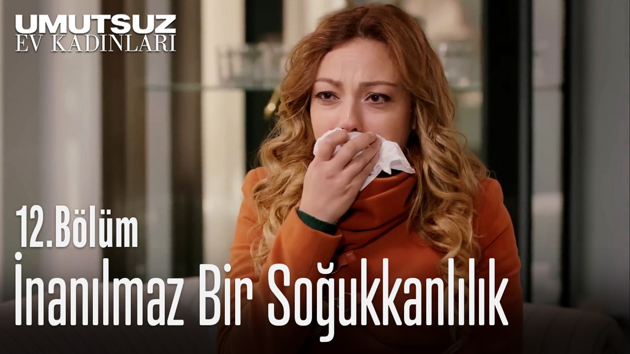İnanılmaz Bir Soğukkanlılık - Umutsuz Ev Kadınları 12. Bölüm