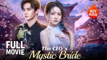 [New Film] The CEO's Mystic Bride | Full Movie (2026)
