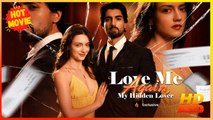 Love Me Again, My Hidden Lover | Full Movie HD  -Romance Sweet Romance Modern Dysfunctional-Family Goofy Intimate Romantic Sentimental Suspenseful USA Hospital Mansion Office Contemporary All Ages Billionaire CEO