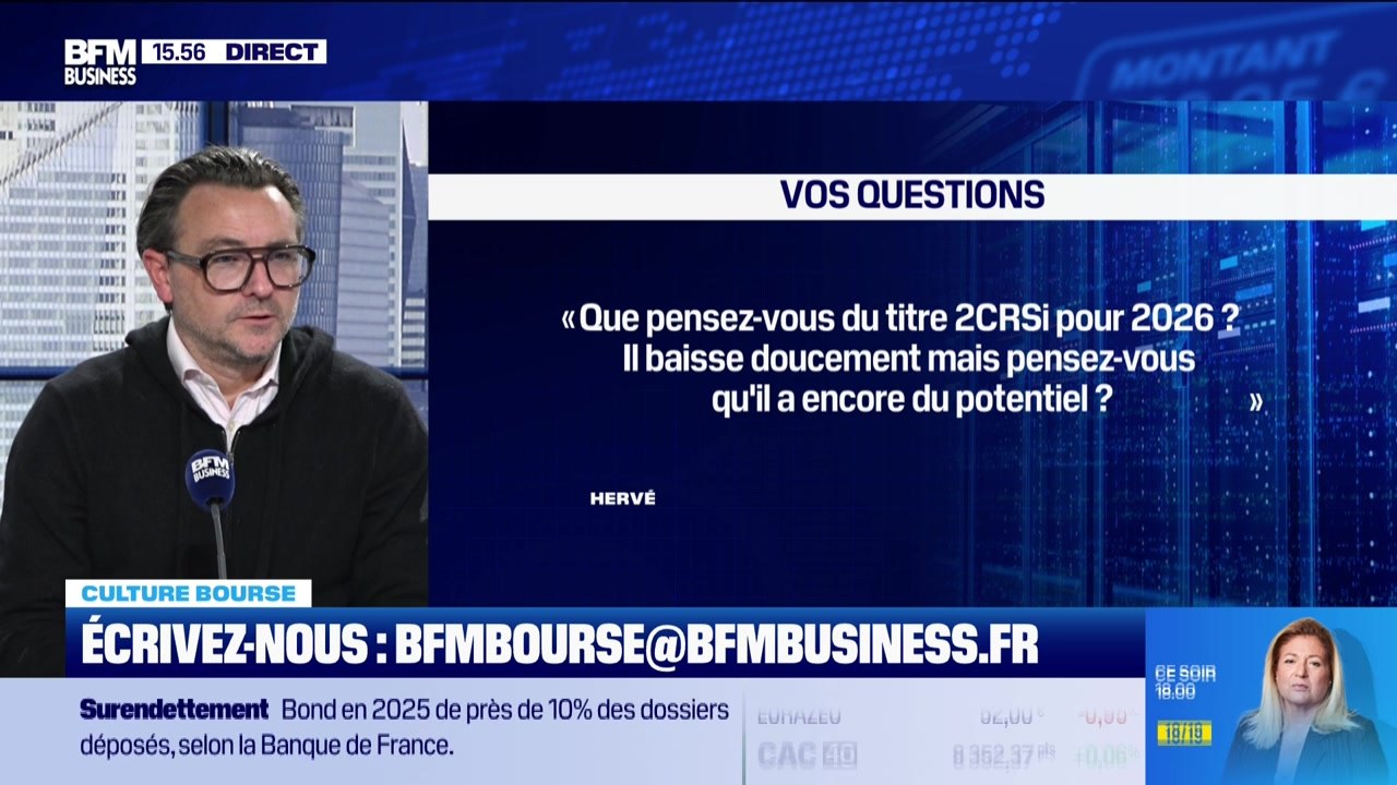 Culture Bourse : « Que pensez-vous du titre 2CRSI pour 2026 ? Il baisse doucement mais pensez-vous qu'il a encore du potentiel ? Faut-il conserver ? Acheter ? Vendre ? », par Julie Cohen-Heurton - 14/01
