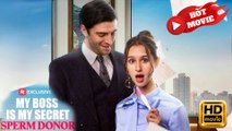 My Boss Is My Secret Sperm Donor  Full Movie HD - Drama ShortFilms Hot