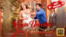 Virgin Unveiled, Love Unleashed | Full Movie HD - Drama ShortFilms Hot