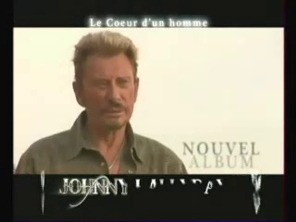 Johnny Hallyday - 2éme pub " Le coeur d'un homme " 2007