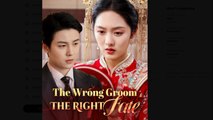 The Wrong Groom, The Right Fate - Web Dramma (2026) [Eng Sub]