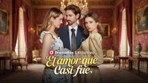 El amor que casi fue en Español