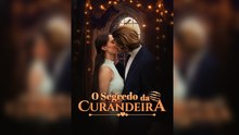O Segredo da Curandeira Episódio Completo