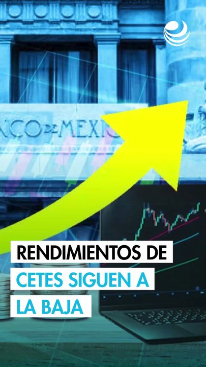 Cetes bajan a su menor nivel en más de 3 años en subasta semanal del Banxico