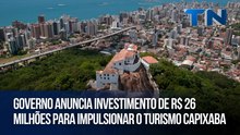 Governo anuncia investimento de R$ 26 milhões para impulsionar o turismo capixaba