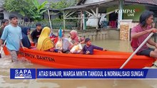 Banjir Rendam Pandeglang, Warga Minta Bangun Tanggul dan Normalisasi Sungai | SAPA MALAM