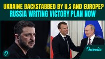 Europe Betrays Zelensky For Putin? Macron’s France’s SHOCKING Putin Talks  ROCKS NATO | Putin Wins?