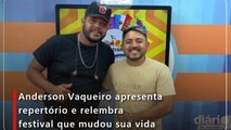 Anderson Vaqueiro apresenta repertório e relembra festival que mudou sua vida
