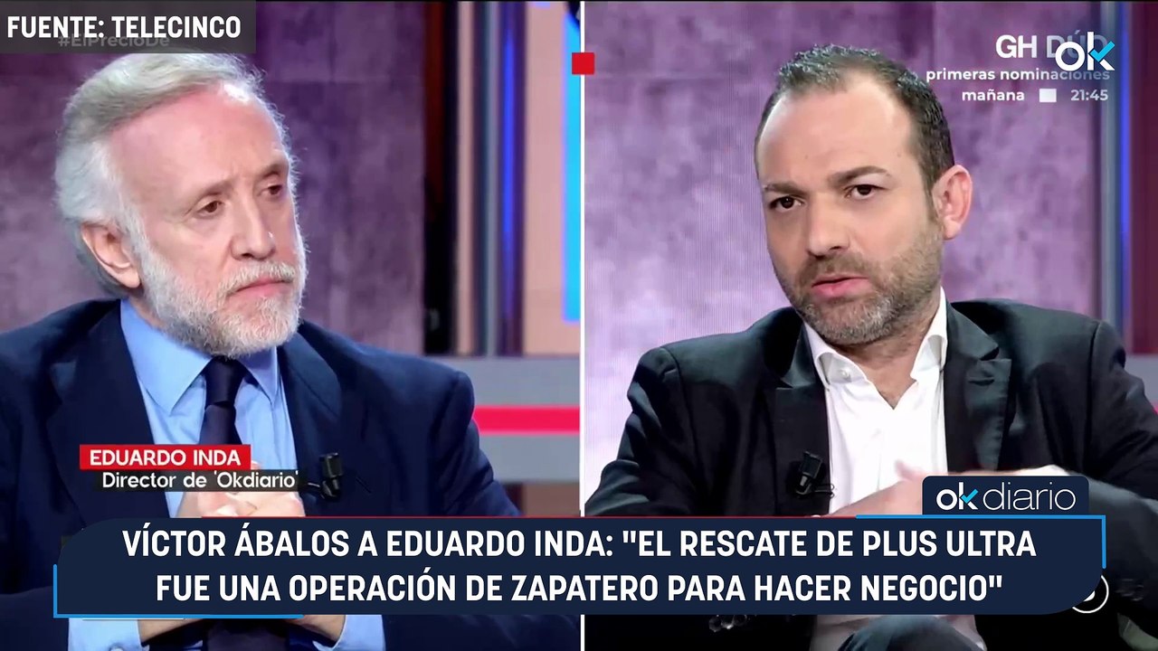 Víctor Ábalos a Eduardo Inda: "El rescate de Plus Ultra fue una operación de Zapatero para hacer negocio"