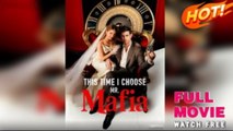 [ Hot 2026🔥] A Choosing the Mafia This Time Full EP
