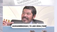 #AWANIRingkas 15 Januari 2026 | 9AM
