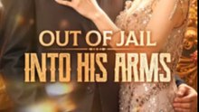 Out Of Jail, Into His Arms full movie 2025