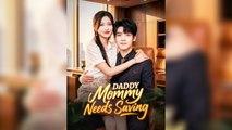 Daddy Mommy Needs Saving | Chinese Drama | English Sub | Full HD