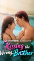 Kissing the Wrong Brother#FULL EP FULL VERSION