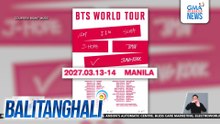 BTS, babalik sa Pilipinas sa March 2027 para sa kanilang world tour | Balitanghali
