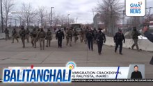 Protesta laban sa Immigration crackdown, nauwi sa gulo; ilang raliyista, inaresto | Balitanghali