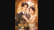 Out of jail into his arms chinese drama