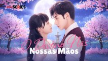 [FULL EPISODE] O Destino Nas Nossas Mãos - MiniSeries