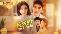 Kiss Me, Even if It Burns