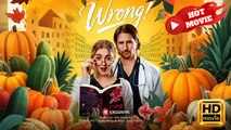Wrong | Full Movie HD - New Drama ShortFilms Hot