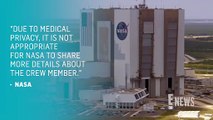 NASA Astronauts Begin First-Ever Medical Evacuation of Space Station _ E! News