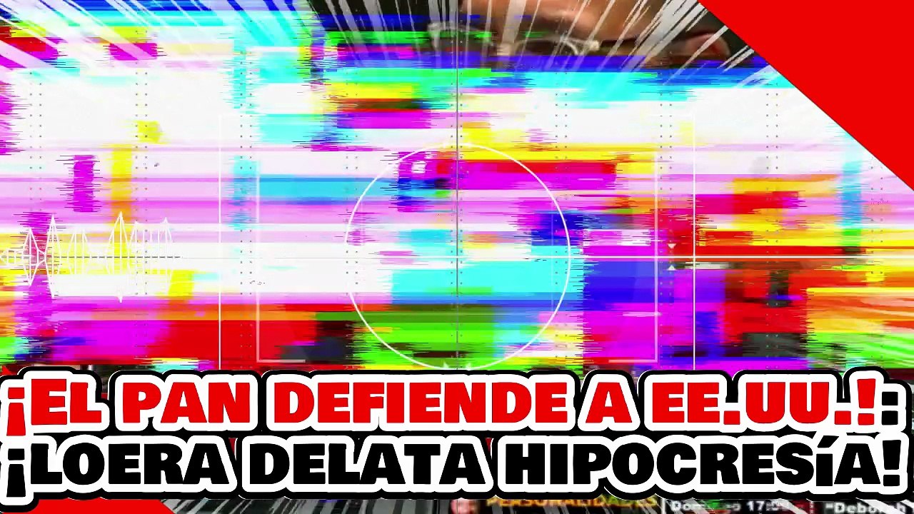 🔥🚨¡EL PAN DEFIENDE A EE.UU. Y NO A MÉXICO! ¡LOERA DESENMASCARA la HIPOCRESÍA PANARKA!