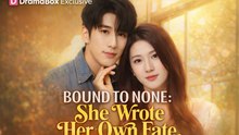 Bound to None She Wrote Her Own Fate Drama Movies English Sub