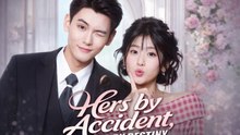 Hers by Accident His by Destiny Drama Movies English Sub