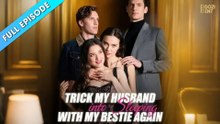 Trick My Husband Into Sleeping With My Bestie Again