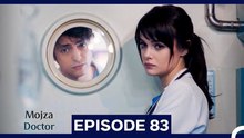 Mojza Doctor Episode 83 (Urdu Dubbed)