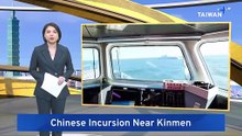Coast Guard Drives Chinese Vessels From Restricted Waters Near Kinmen