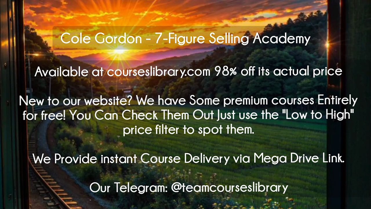 (courseslibrary.com)Cole Gordon - 7-Figure Selling Academy