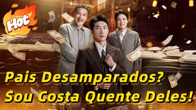 Pais Desamparados? Sou Costa Quente Deles! (Dublado)Wonderful Drama#drama