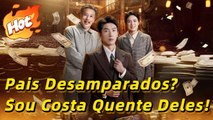 Pais Desamparados? Sou Costa Quente Deles! (Dublado)Wonderful Drama#drama