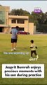 Indian cricketer Jasprit Bumrah enjoys precious moments with his son during practice session