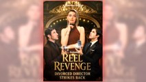Reel Revenge  Divorced Director Strikes Back full short drama Full Movie.