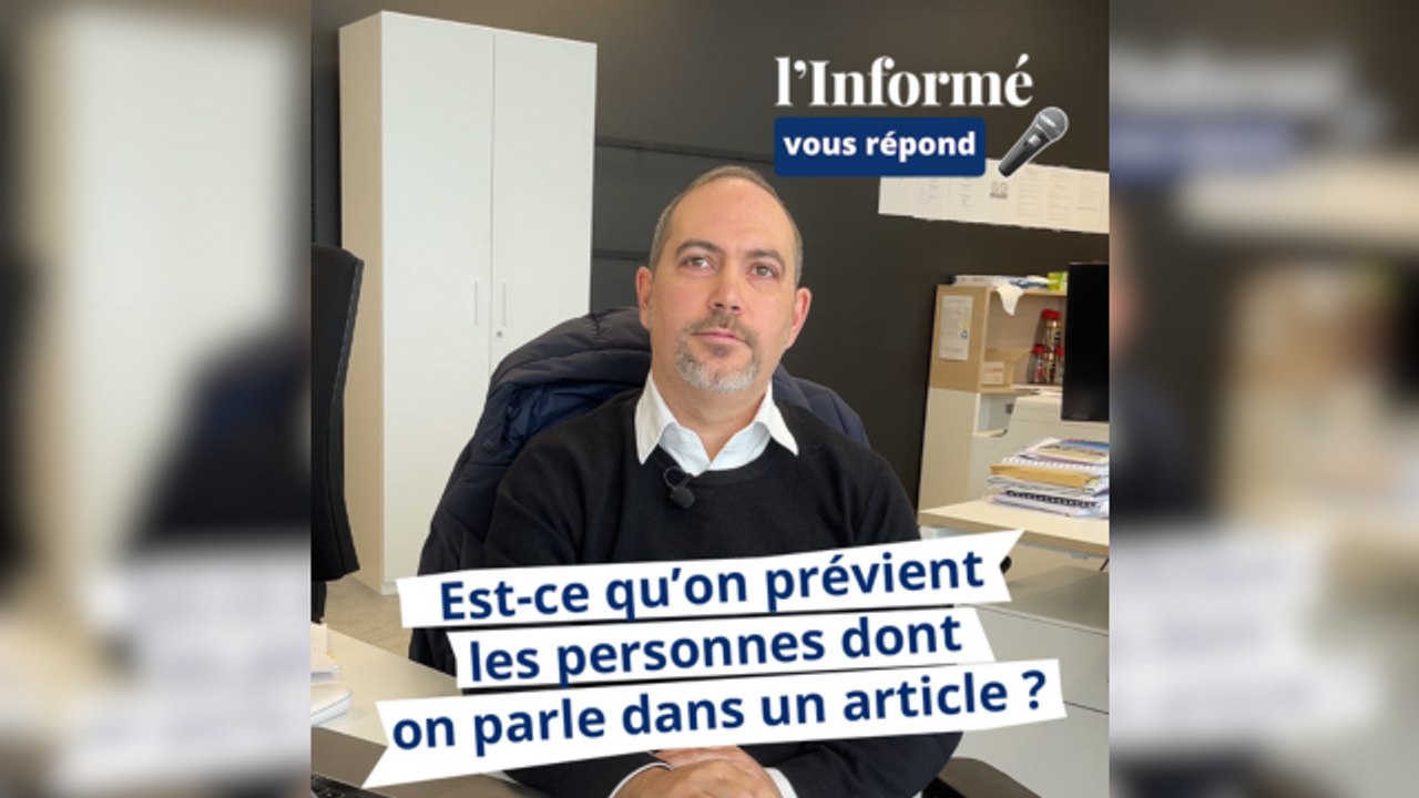 Est-ce qu’on prévient les personnes ou entreprises dont on parle avant de publier un article ?
