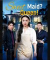 Sweet Maid The Revenge Queen Chinese Drama - English Sub