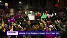 JIN TV |GÜNDEMİN SESİ-2025'te şüpheli kadın ölümleri cinayetleri aştı