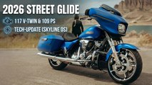 Milwaukee-Eight 117 & 109 PS: Harley-Davidson Street Glide 2026 im Detail
