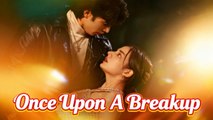 Once Upon A BreakupBinge-watch New Dramas #reelshorts#drama