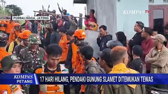 Jenazah Syafiq Ali Pendaki Gunung Slamet Ditemukan, Orangtua: Terima Kasih Relawan | KOMPAS PETANG