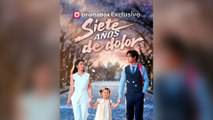 Siete Años de Dolor Película Completa Sub Español